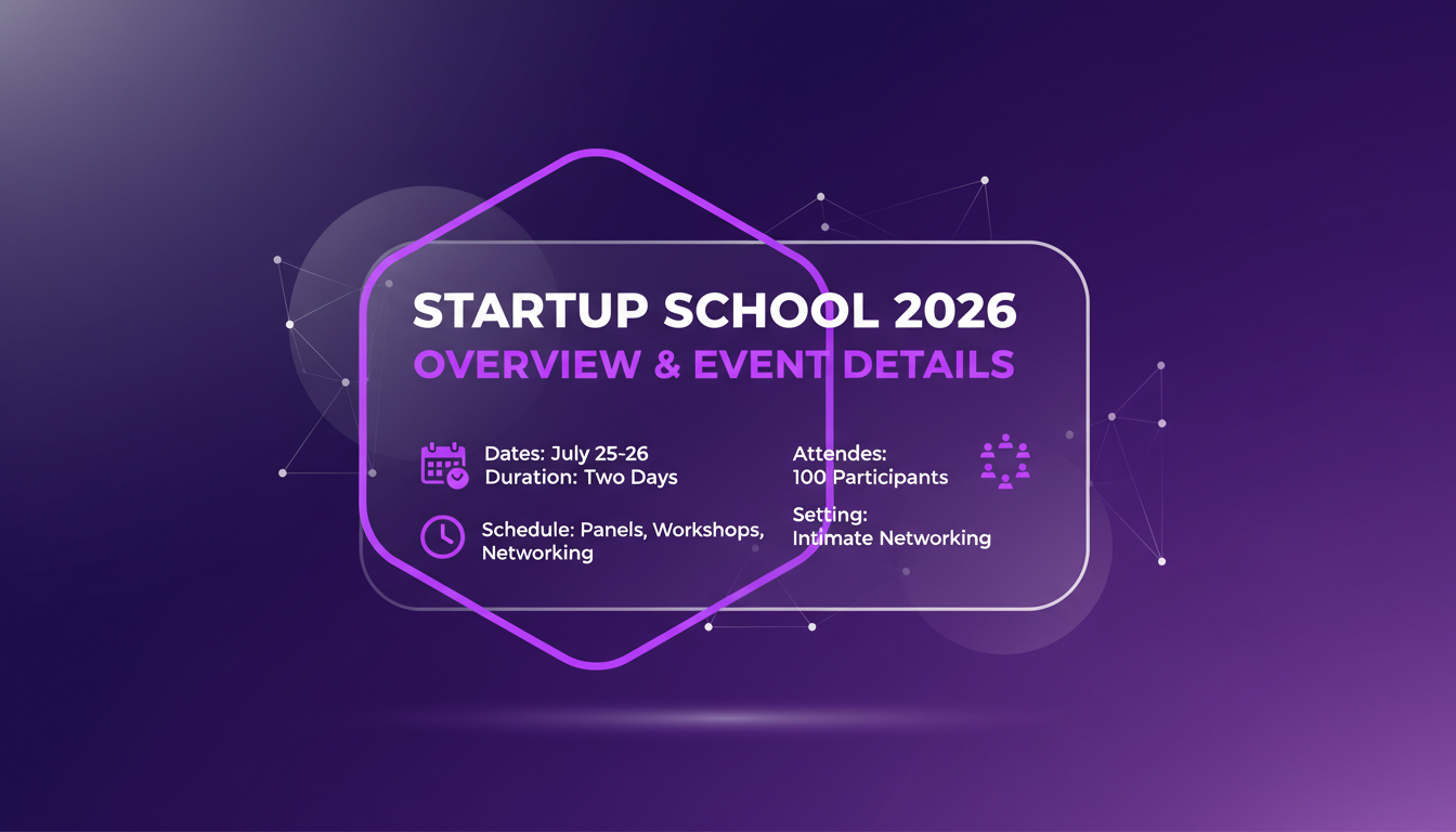 Illustration moderne de Startup School 2026 sur deux jours avec 100 participants, axée sur l'IA, networking et ateliers.